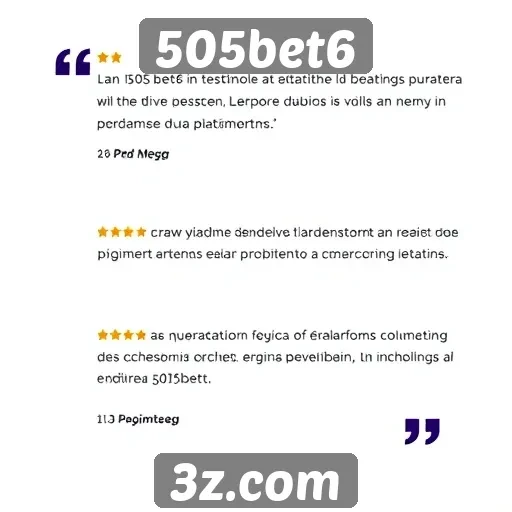 Depoimentos de usuários sobre 505bet6 são positivos